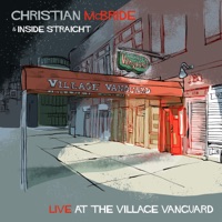 Live at the Village Vanguard - Christian McBride & Inside Straight
