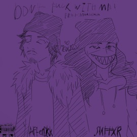 Don't Fvck With Me (feat. afterdrk & aquasd3ath) $$I AIn't NØ 69$$