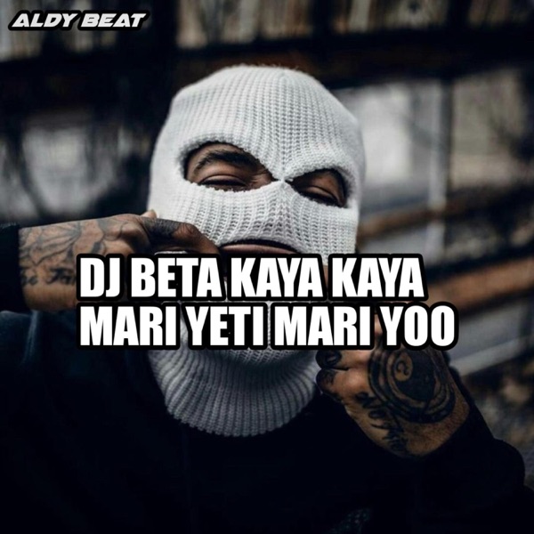 DJ BETA KAYA KAYA MARI YETI MARI YOO (JEDAG JEDUG) - Single
