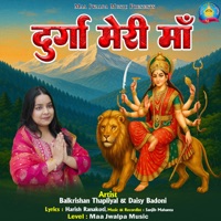 Durga Meri Maa - Single - Balkishan Thapliyal & Daisy Badoni