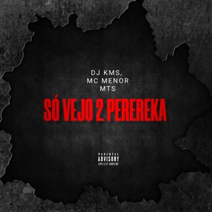 Só Vejo 2 Perereka