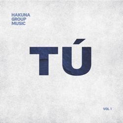 Tú - Hakuna Group Music Cover Art
