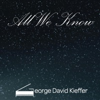 All We Know - Single - George David Kieffer
