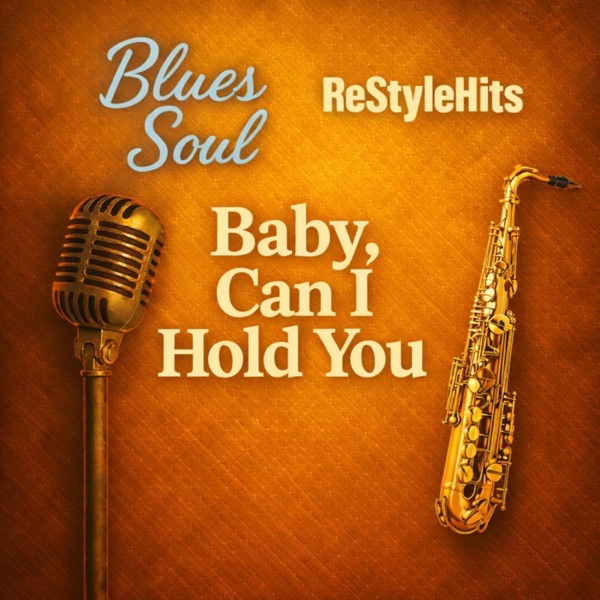 Baby Can I Hold You