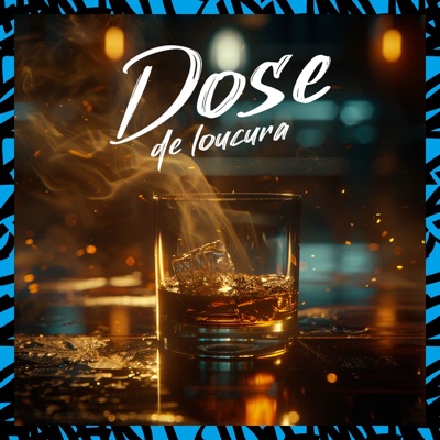 Dose de Loucura - Single
