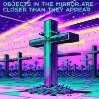 OBJECTS IN THE MIRROR ARE CLOSER THAN THEY APPEAR (IS 75) - Isaiah Storm