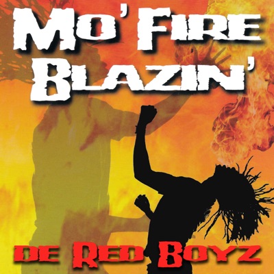 De Red Boyz: Mo' Fire Blazin'