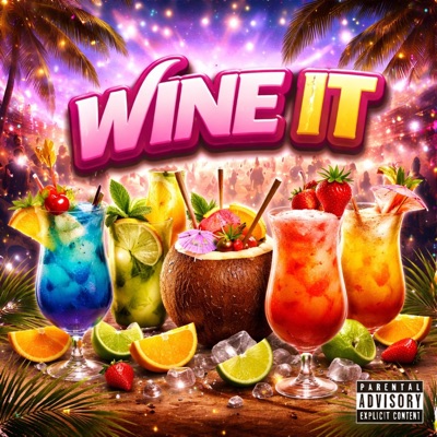 Wine It (feat. Risky) - Single