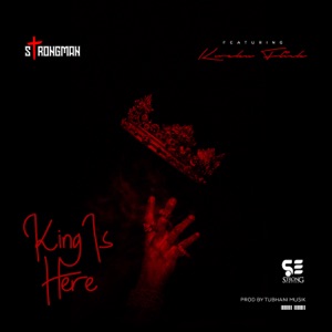 King Is Here (feat. Kweku Flick)