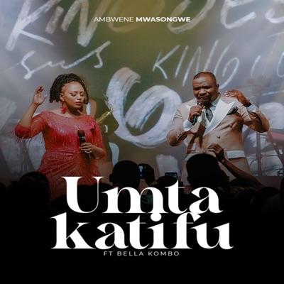 Umtakatifu (feat. BELLA KOMBO) - EP