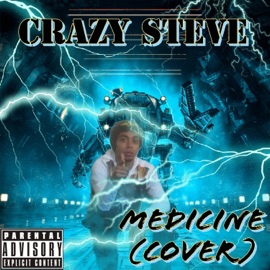Medicine Crazy Steve