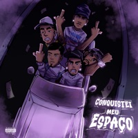 Conquistei Meu Espaço - Single - Noix, Mininu Boum, yborinx, Gustwwest & Mike RealSP