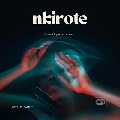 Nkirote (feat. Manuva 247 & Layma) - Single