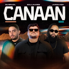 Canaan Gui Brazil, Jairon High & Edu Linares