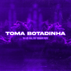 Toma Botadinha