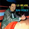 Ray Pérez - Aquí Estoy de Nuevo