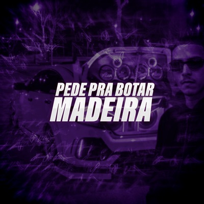 PEDE PRA BOTAR MADEIRA - Single