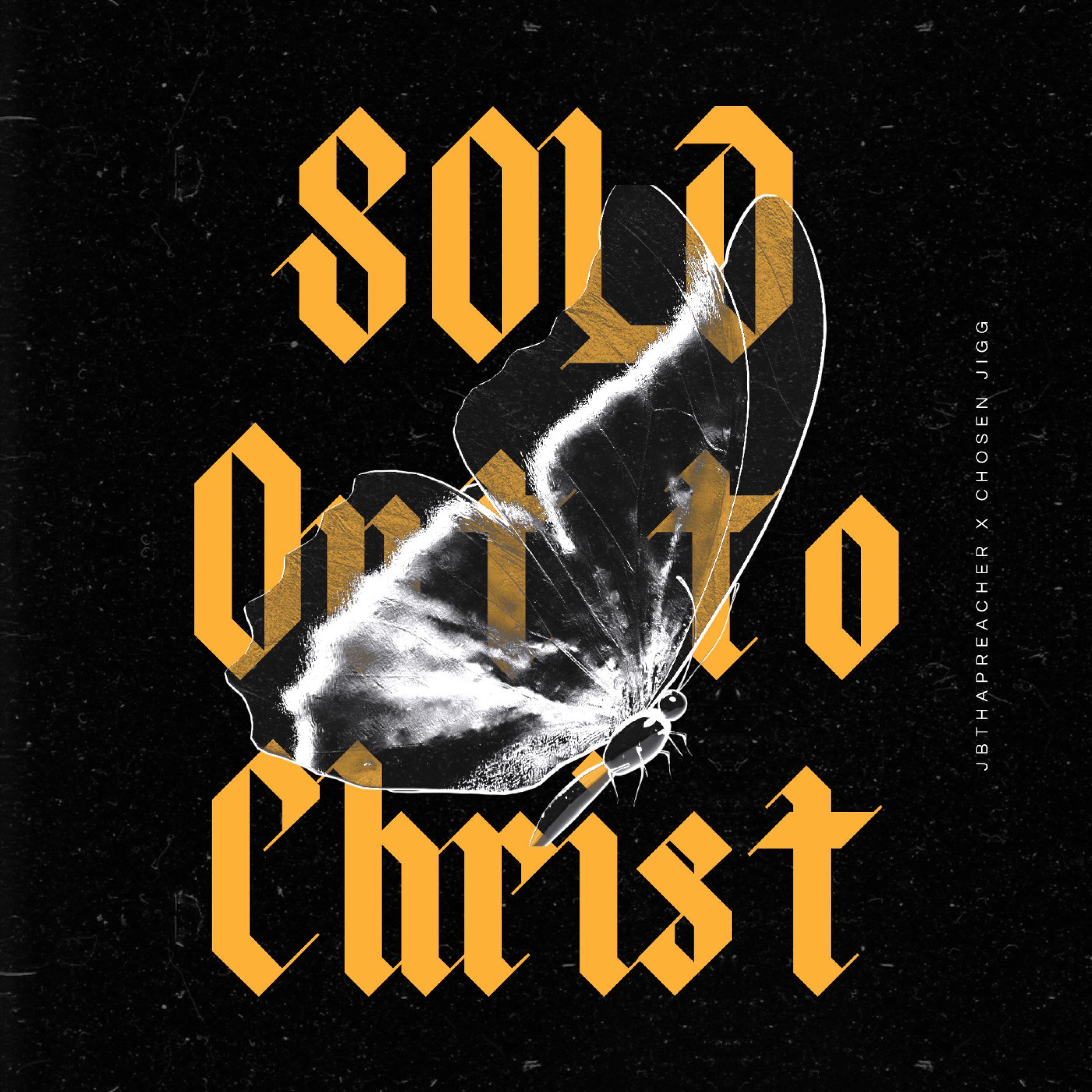 Sold Out to Christ - Single