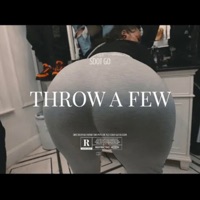 Throw a Few - Single - Sdot Go