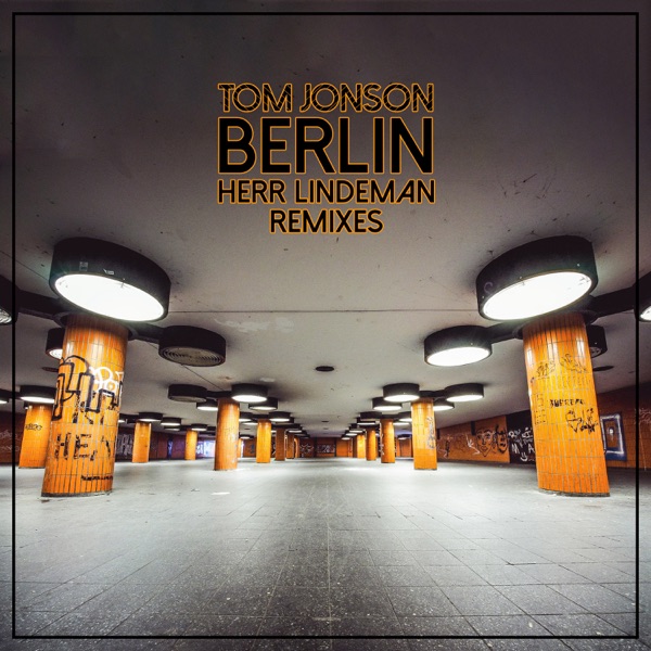 Berlin (Herr Lindeman Remixes) - Single