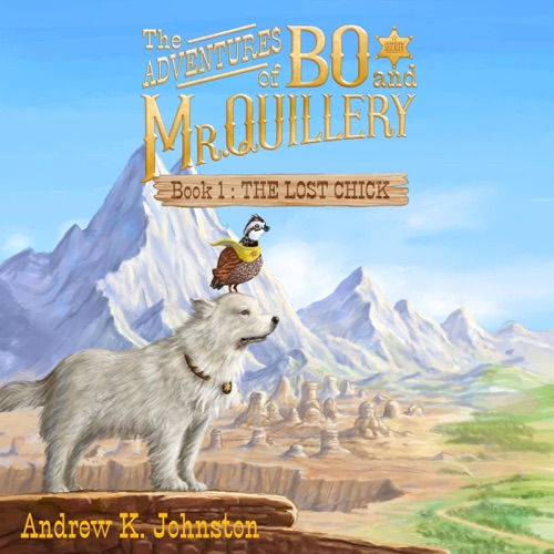 The Adventures of Bo and Mr. Quillery, Book 1: The Lost Chick (Unabridged) cover