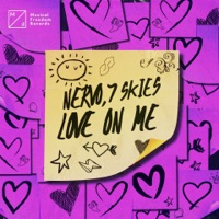 Love On Me (Extended Mix) - Single - NERVO & 7 SKIES