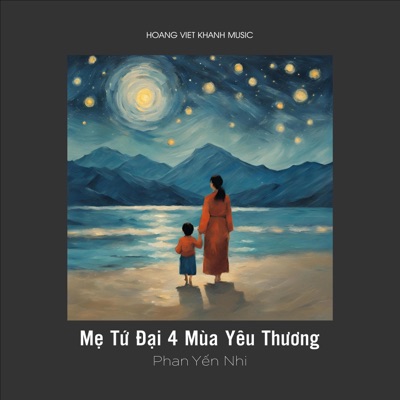 Mẹ Tứ Đại 4 Mùa Yêu Thương (feat. Phan Yến Nhi & Hoàng Công Luận) - Single