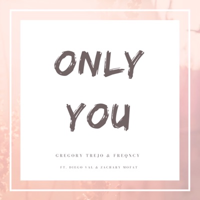Only You - Single