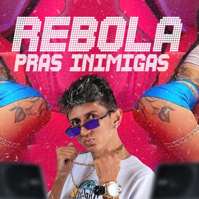 Rebola Pras Inimigas - Single