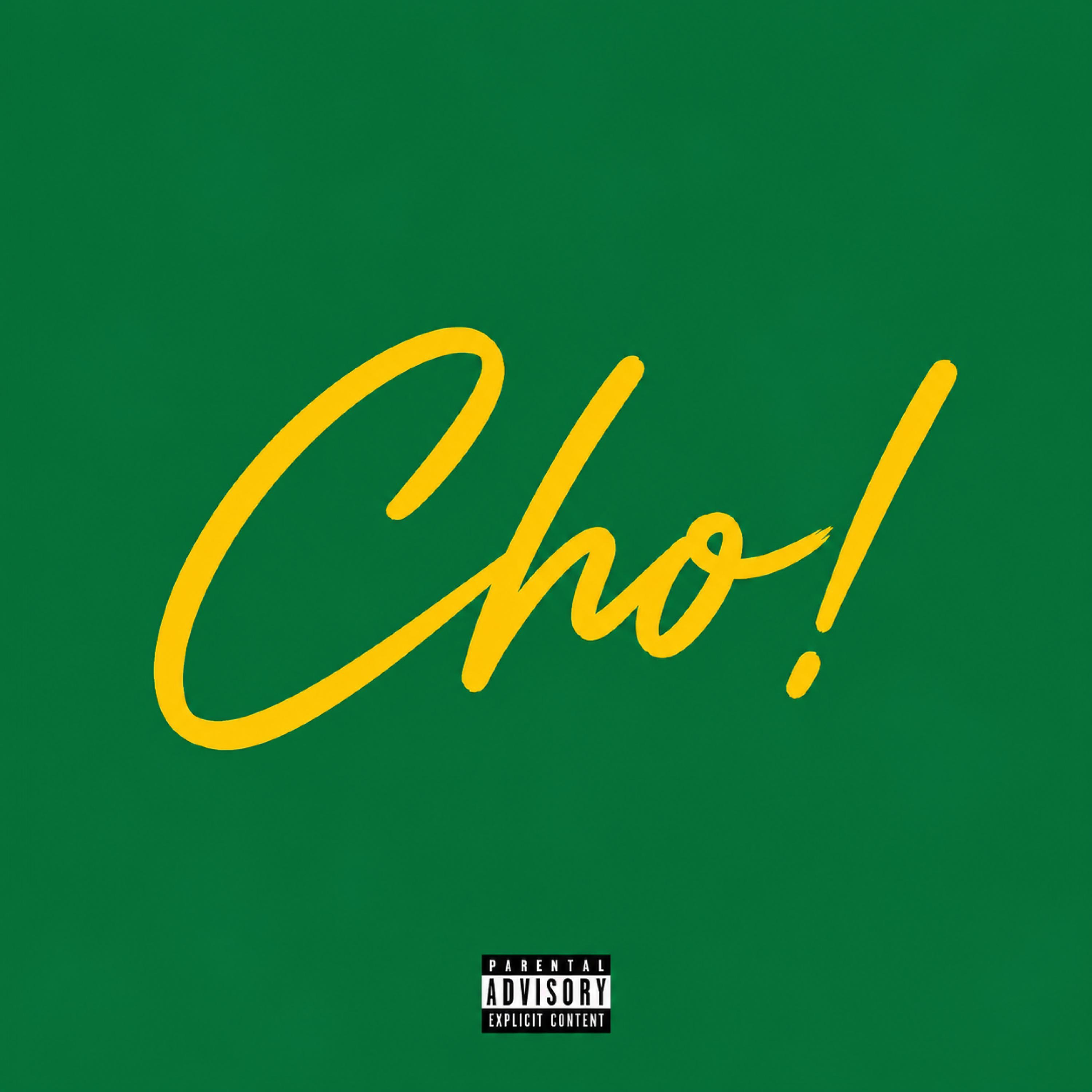 Cho! - Single