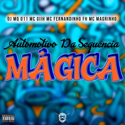 Automotivo da Sequência Mágica (feat. Mc Giih) - Single