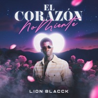 El Corazón No Miente - Single - Lion Blacck