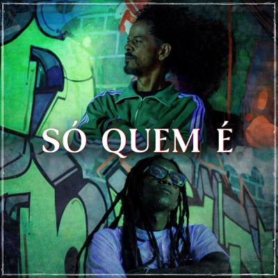 SÓ QUEM É (feat. muhah) - Single