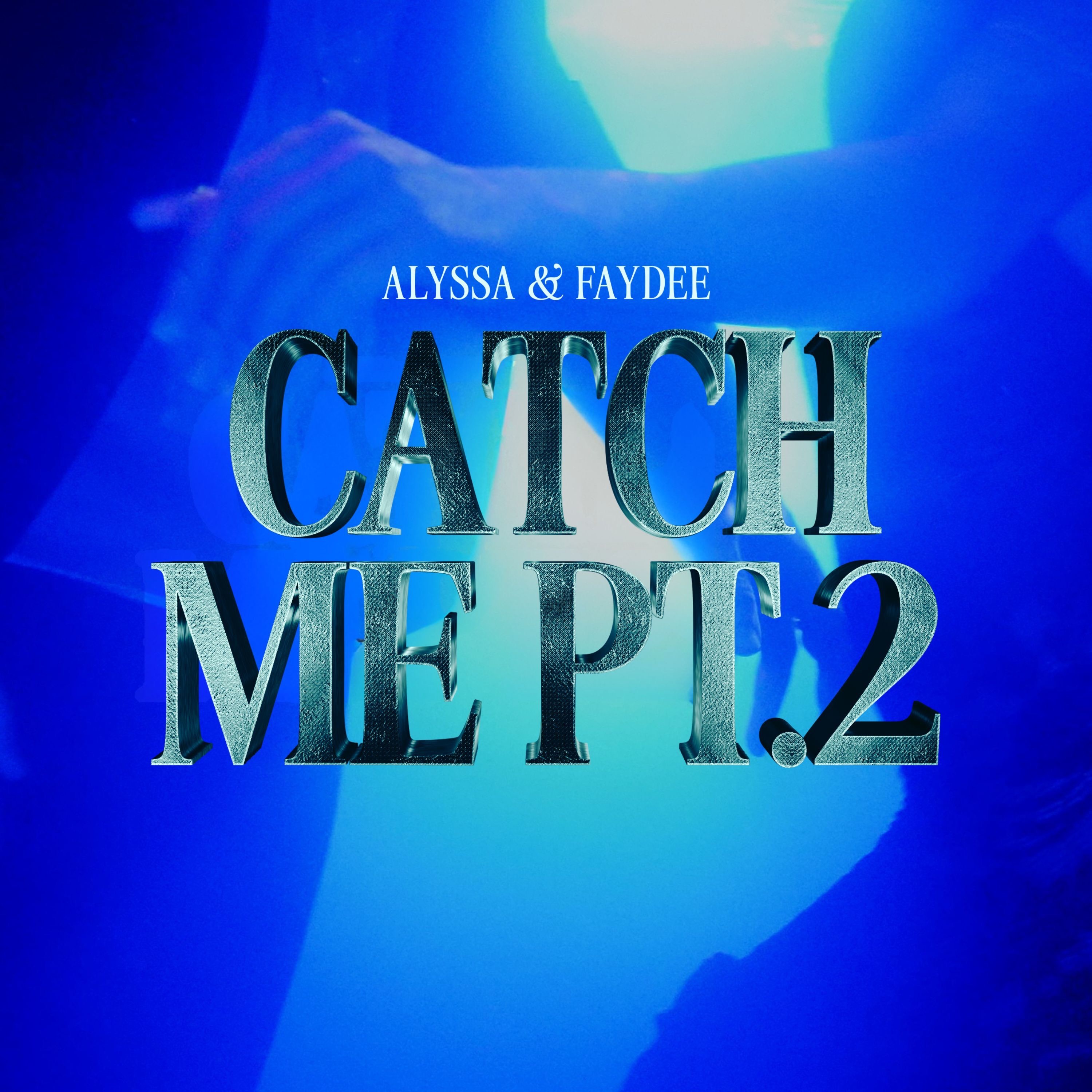 Catch Me Pt. 2 - Single