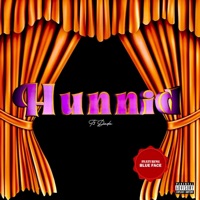 HUNNID 2 (feat. Blueface) - Single - T3 Dada