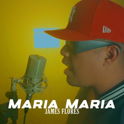María maría (feat. James Flores) - Single