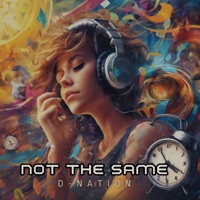 Not The Same - Single - D-Nation