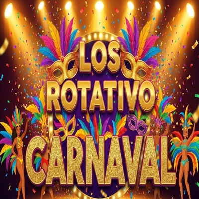 Rotativo Carnaval (feat. Doble 6, Young Martin & Rosku La Nueva Ley) - Single