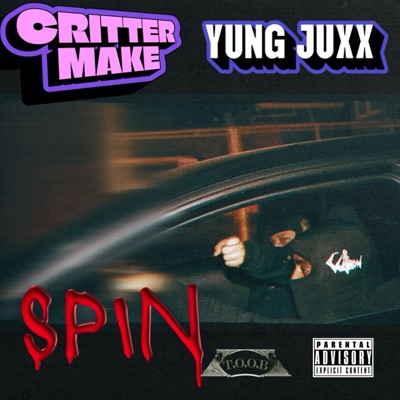 Spin (feat. Yung juxx) - Single