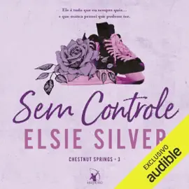 Sem controle: Chestnut Springs, livro 3 (Unabridged)