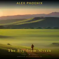The Boy from Mvezo — Alex Phoenix