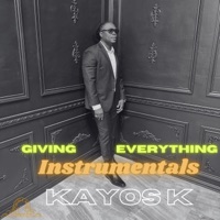 GIVING EVERYTHING Instrumentals (Instrumental) - Kayos K