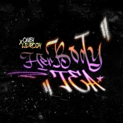 HER BODY TEA (feat. Lil3rody) - Single