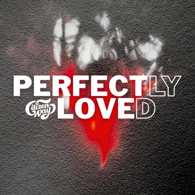 Perfectly Loved - Single