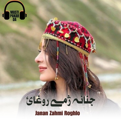 Masti Pakar Da - Janan Zahmi Roghlo
