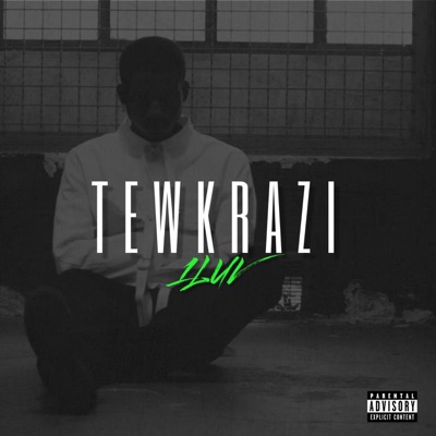 Tewkrazi - Single