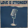 Love Is Stronger