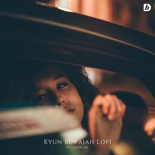 Kyun Bewajah - Lofi - Single