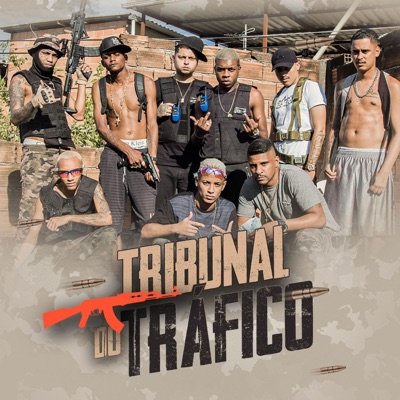 Tribunal do Tráfico 001 (feat. Mc Faelzin, Mc Kisk & MC Wesley) - Single