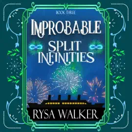 Split Infinities: Improbable: A Historical Fantasy Mystery Series, Book 3 (Unabridged)
